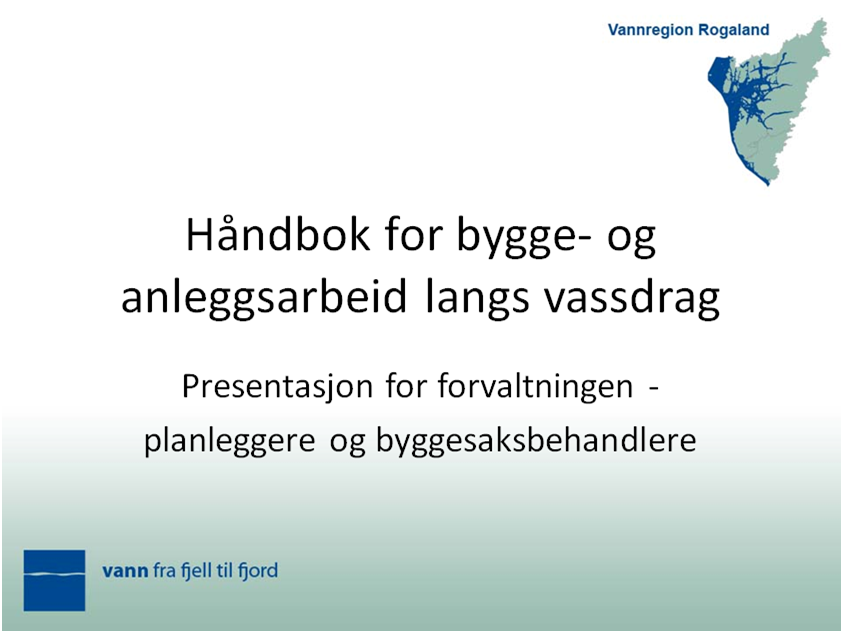 I Håndbok for bygge- og anleggsarbeid langs vassdrag ønsker Jæren vannområde å gi råd og veiledning knyttet til bygge- og anleggsarbeid som kan medføre forurensning