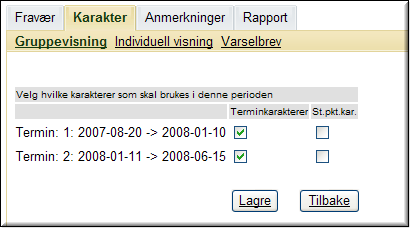 Du må selv velge fra innstillingene hvilke karakterfelter som skal vises i skjermbildet for føring av karakterer i det aktuelle faget: Som du ser av bildet er det mulig å krysse av to bokser for hver