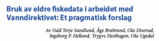 Ekspertvurdering Finnes det fisk? Ja Nei 1. Hvorfor?