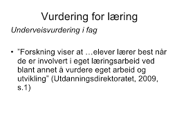 / 2 0 1 4 Lærer: Bevisst forhold til styrke og svakheter ved et læringsarbeid/ inntil tre forbedringsområder for å lære mer Elevens