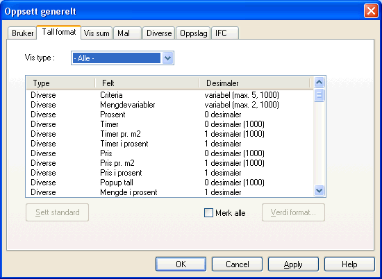 Tall format Innstillinger for Tall format. Her formateres numeriske verdier som benyttes i skjermbilder. Vis sum Velg visning av alle typer felter, eller en avgrenset type.