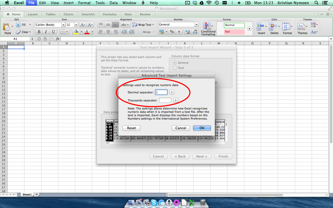 Excel (Mac) Desimaltegnet i tekstfilen vår er punktum, så sjekk at det står