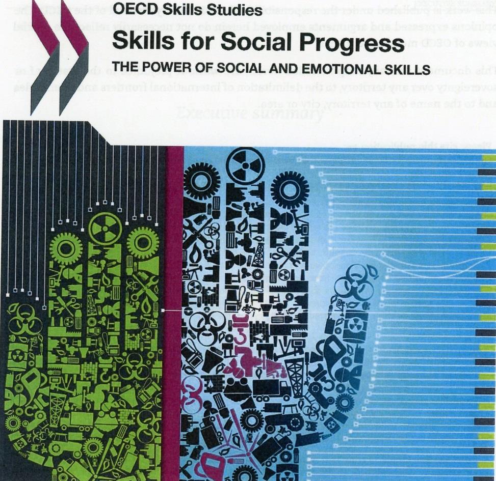 OECD: Skills for the 21st century Families can play an important role in raising children s social and emotional development from birth, Schools can further enhance children s social and emotional