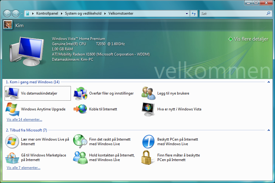 Windows Vista - Velkomstsenter Ved den første visningen av Windows Vista -skrivebordet ser du Velkomstsenter. Dette inneholder nyttige linker som forenkler inngangen til bruken av Windows.
