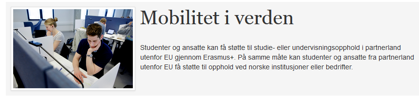 Erasmus+ Key Action 1: Mobilitet Mobilitet i verden (til partnerland) Søknad: 1. Relevance of the strategy, 2. Quality of the cooperation, 3.