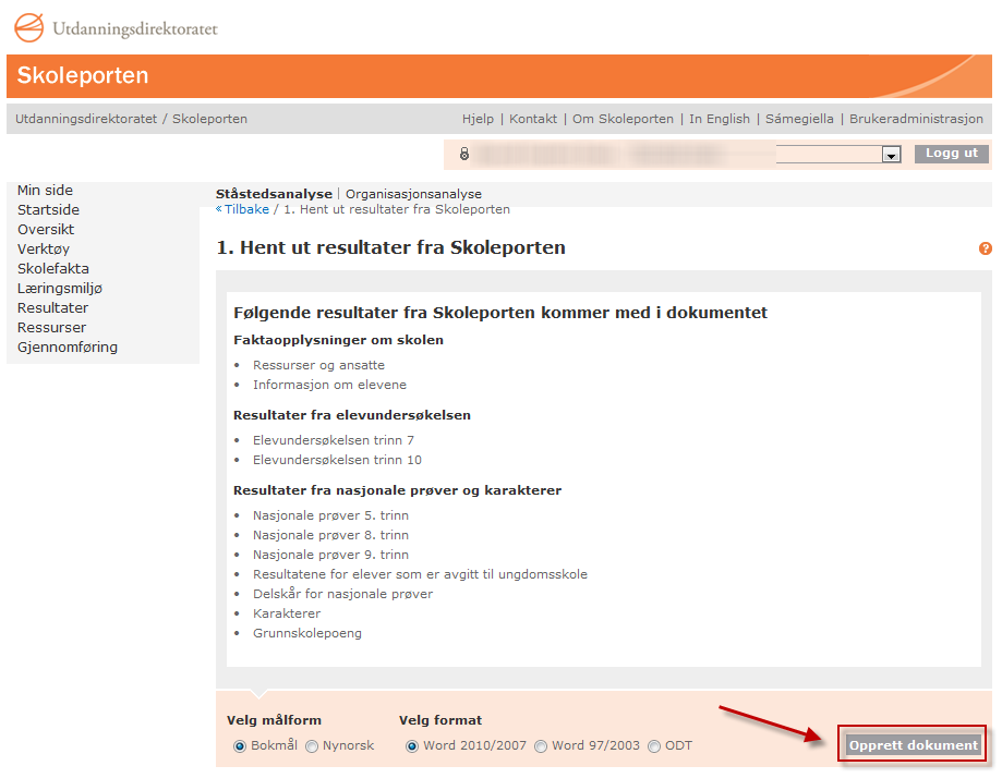 Trinn 1: Hent ut resultater fra Skoleporten Når du klikker på trinn 1 (hent ut resultater fra Skoleporten) vises følgende skjermbilde: Her kan du hente ut en rapport med data fra Skoleporten.