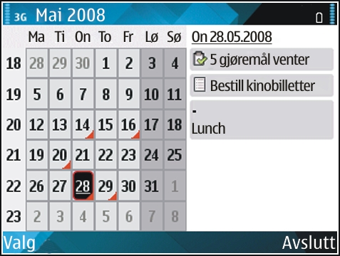 Vis kalenderinformasjon I månedsvisning er kalenderoppføringer merket med en trekant. Merkedagsoppføringer er også merket med et utropstegn. Oppføringene for valgt dag vises i en liste.
