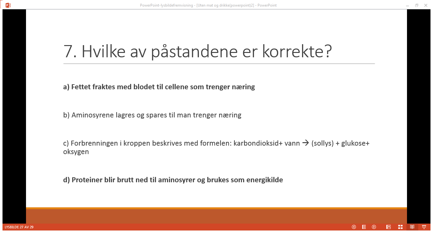 FIGUR 4: PI-SPØRSMÅL 7 TABELL 6: BESVARELSE FOR