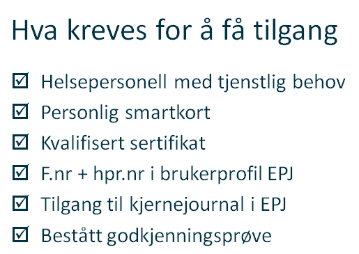 Overordnet tidslinje for innføring av Kjernejournal (Helsedirektoratet 2014 