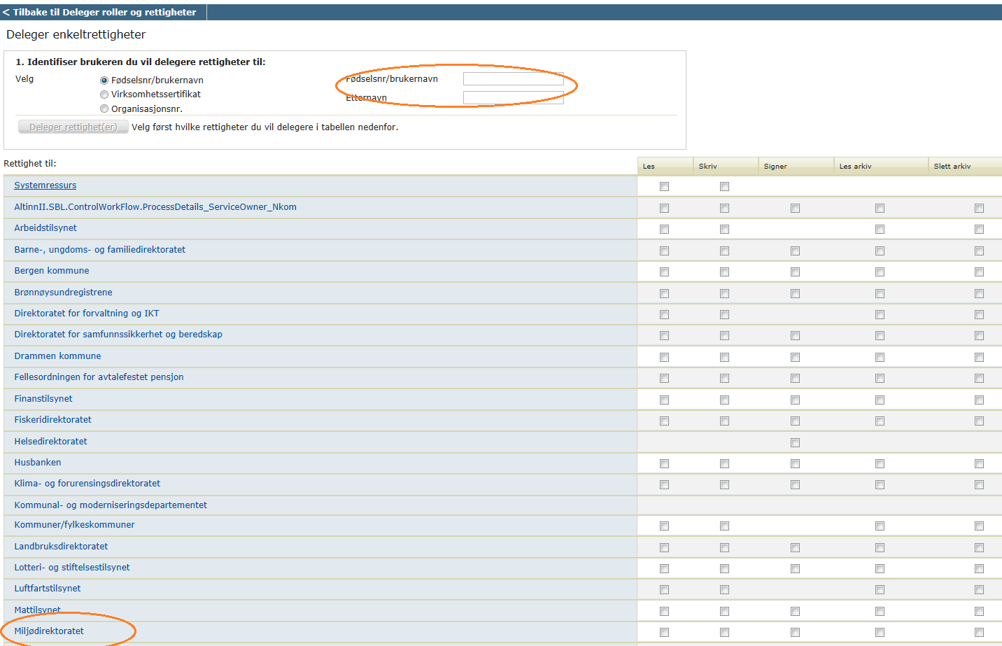 Bla opp til toppen av siden og legg inn fødselsnummer/d-nummer og etternavn til den som skal få rettigheten. Klikk på knappen «Deleger rettighet(er)».