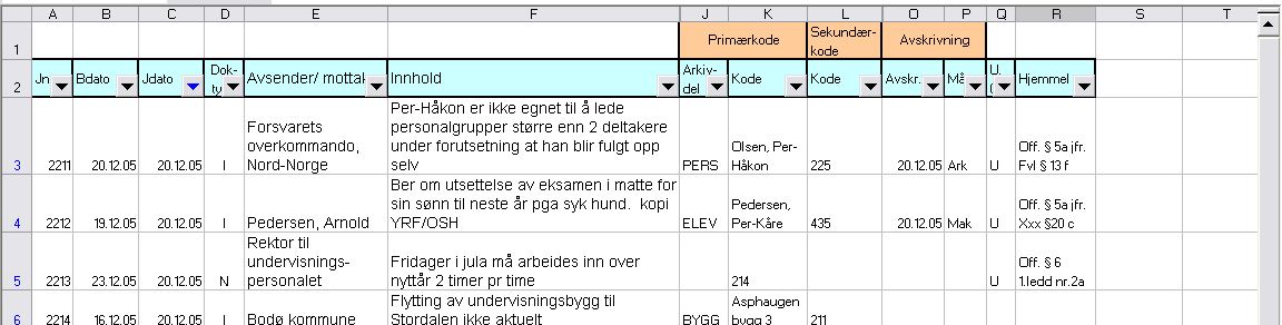 Offentlig postjournal Kopier arket for årets postjournal til et nytt ark slik: Høyreklikk nede på årets fane 2006 og velg Flytt eller kopier.