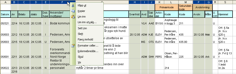 Her er ikke denne kolonnen sortert Brukerveiledning Excel postjournal - versjon 1.02 4.