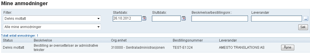 b. Søk opp bestillingen du nettopp gjorde et delmottak på under mine anmodninger og sjekk den ut Velg Mine anmodninger Angi Delvis mottatt og klikk Søk