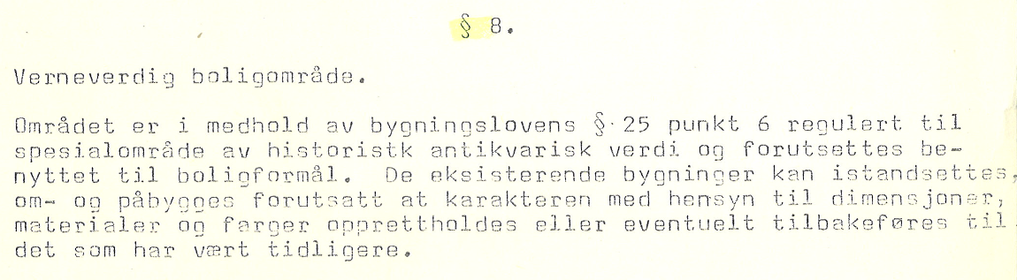 3.4 Smågårdene regulert til bevaring Dette er en gjenværende del av en eldre reguleringsplan. ( Reguleringsplan for et område begrenset av Brugata, A. Sæhliesgate, A.