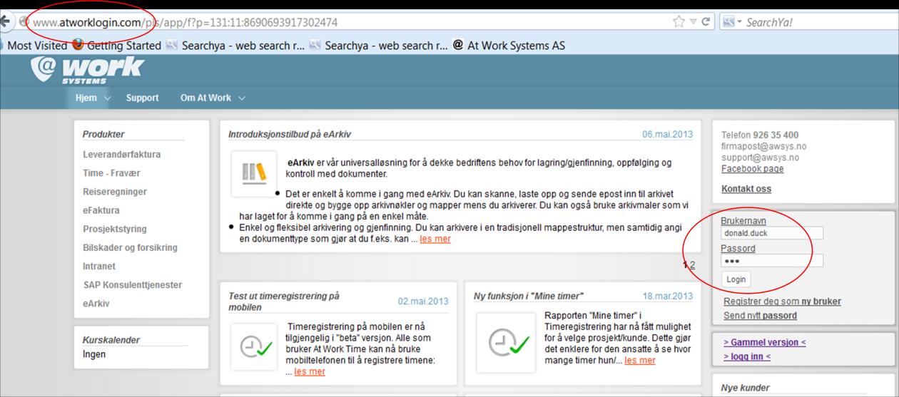 Bruk av At Work Time Logge inn Skriv inn www.atworklogin.com eller trykke på link i mottatt mail.