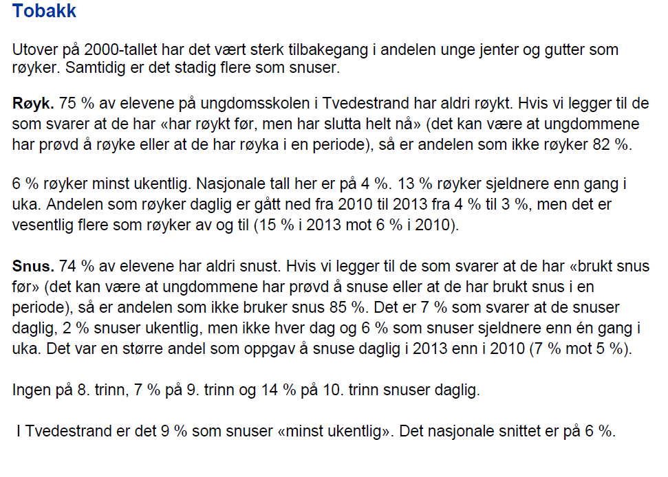 4.5.6 Alkohol Små mengder alkohol innebærer vanligvis liten skaderisiko for friske personer. Inntak av større mengder gir derimot rusvirkninger, fulgt av økt risiko for uhell, skader og ulykker.