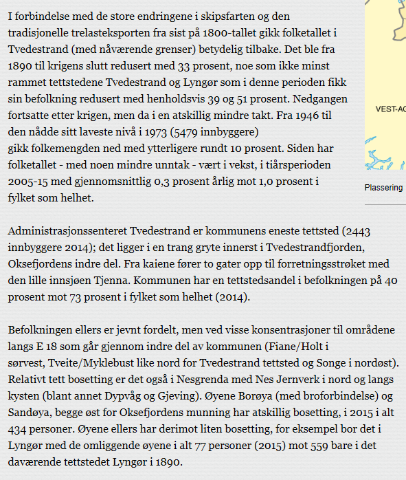 4.1 Befolkningssammensetning 4.1.1 Befolkningsendringer Fra Store Norske Leksikon Utviklingen i antall innbyggere i Tvedestrand kommune har siden 1970 tallet visst en liten vekst, men betydelig