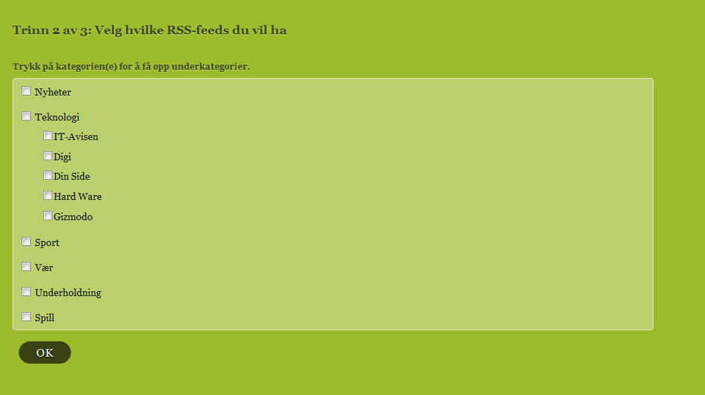 3.2.2 Trinn 2 av 3: Velg hvilke RSS-feeds du vil ha Her listes en oversikt av RSS-feeds som er tilgjengelig i ulike kategorier. 1. Trykk på kategorien for å vise alle underliggende RSS-feeds 2.