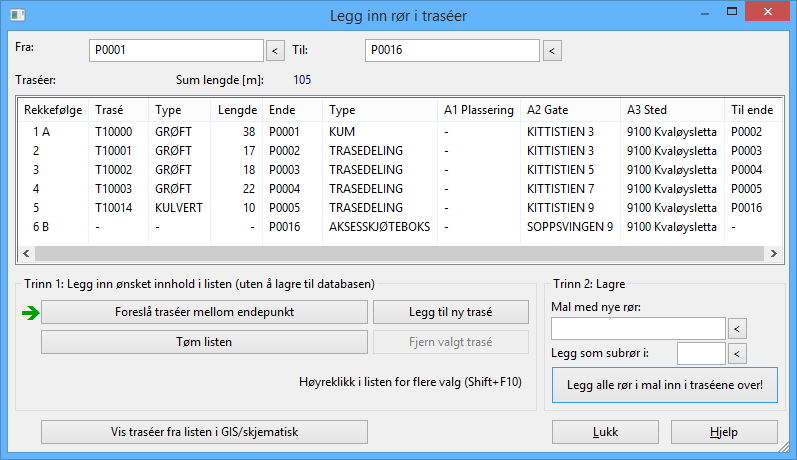 Multiselect i listen Du kan velge flere rader i skjøtedialogen (multiselect) hvis du vil gjøre noe med flere rør i en operasjon.