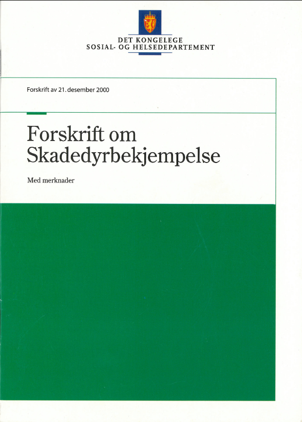 Forskrift om skadedyrbekjempelse Forskrift om skadedyrbekjempelse har til formål å forebygge at skadedyr forårsaker sykdommer eller andre helseproblemer hos mennesker.