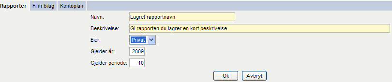 Følgende felter fylles ut: Navn: Rapportens navn som skal presenteres i arkivet f.eks. Kvartalsrapport 2-2007.