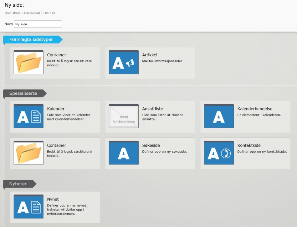 Versjonsnr. 1.3 Side 21 Kall siden noe mer spesifikt enn ny side. Navnet på siden blir både tittel, navn i sidetre, megameny og sidens URL.