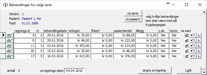 Kreditere en behandling 37 av 41 Stå i vinduet Avregning under fanen Tidligere avregnede behandlinger. Sørg for at du har markert riktig avregning i feltet etter Tidligere avregninger.