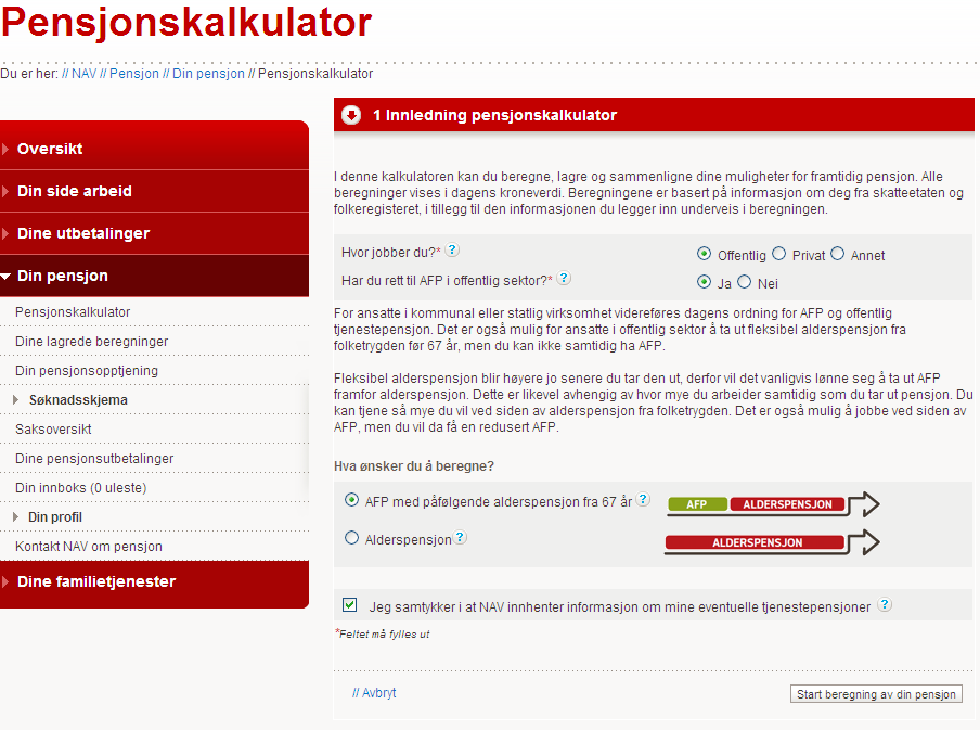 Pensjonskalkulator Velg om du ønsker å beregne AFP eller