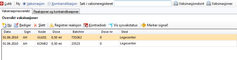 Vaksinasjon Vaksinasjonsstatus oppdateres automatisk i SYSVAK. Du kan søke etter oppdatert status, kontraindisere, registrere reaksjon eller registrere NB. 7.20.1. Registrere en vaksinasjon 1.