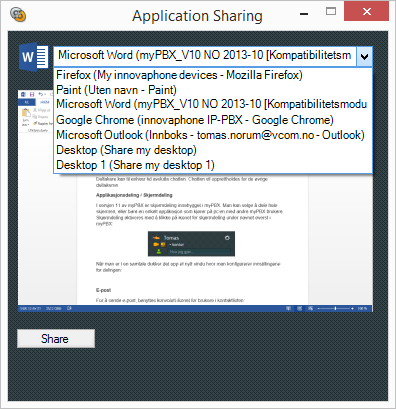 Deltakere kan til enhver tid avslutte chatten. Chatten vil opprettholdes for de øvrige deltakerne. Applikasjonsdeling / Skjermdeling I versjon 11 av mypbx er skjermdeling innebygget i mypbx.