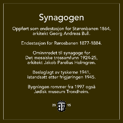 Nye plaketter Trondhjems Historiske Forening Synagogen Statsarkivet Nidareid gård E. C. Dahls stiftelse Kjøpmannsgt. 37 Bryggerekka i Kjøpmannsgata (samleplakett til montering på nr.