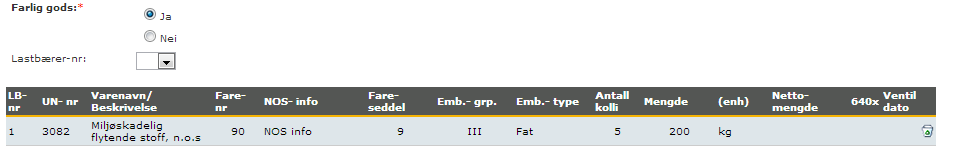 Side : 10 av 18 Utarbeidet av : Dato : 25.04.2016 Registrering av farlig gods, etter klikk på nedtrekksfeltet.