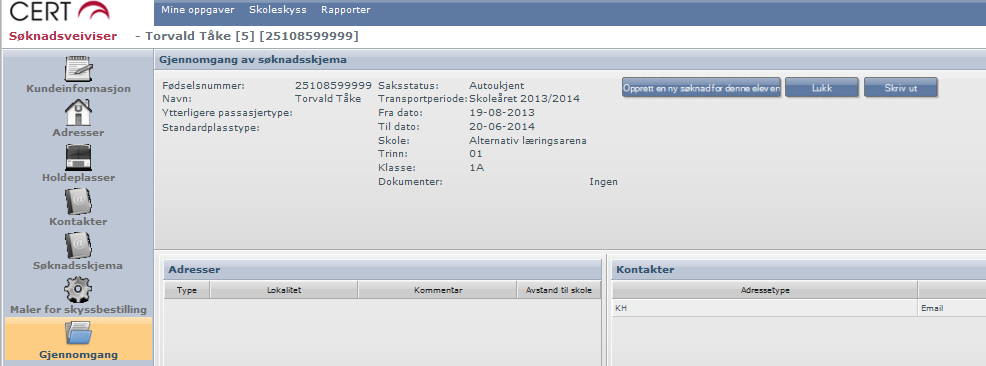 Husk: Elever i 1. klasse og elever som ikke har hatt skyss før må registreres helt på nytt. Viktig informasjon i søkefeltet om oppflytting funksjonen.