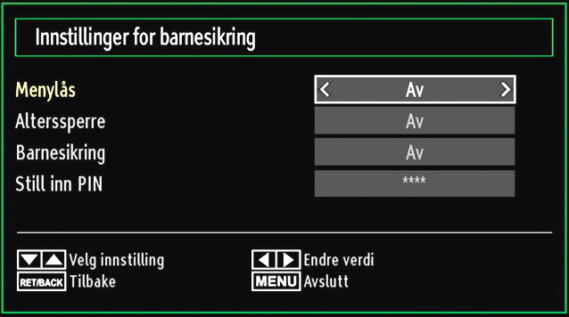 Foreldrekontroll For å forhindre at at enkelte programmer kan ses, kan kanaler og menyer låses ved bruk av et system for foreldrekontroll.