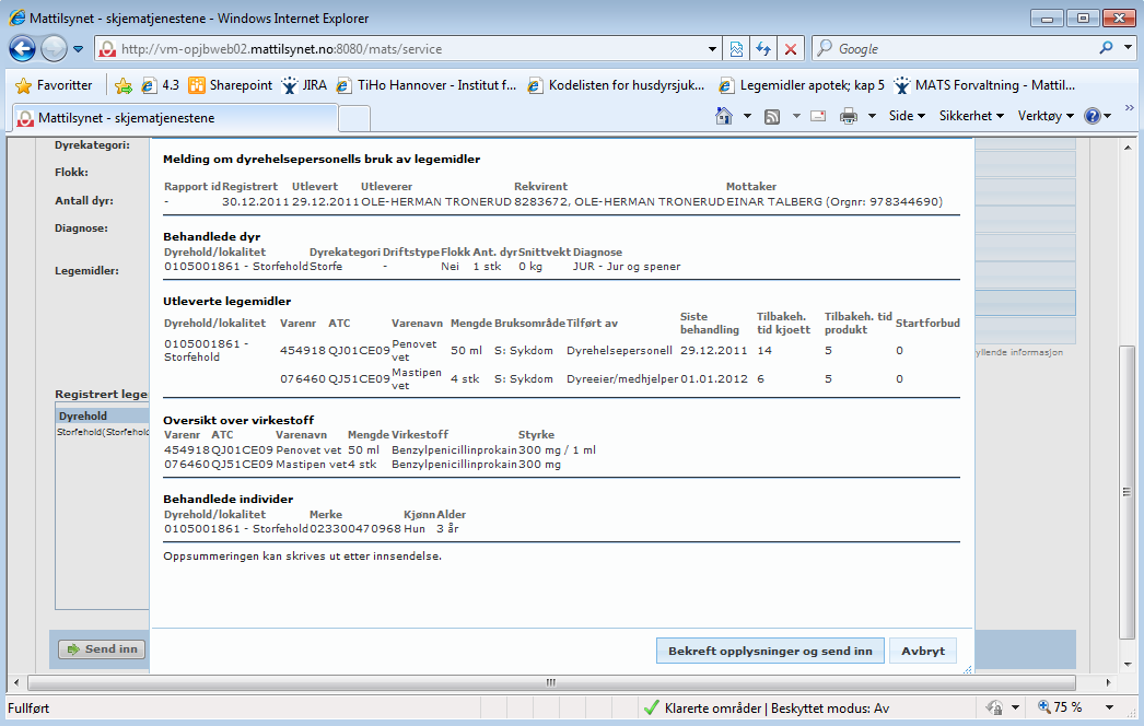 Ved begge alternativer for innsending kommer dette vinduet med oversikt over de innregistrerte data opp.