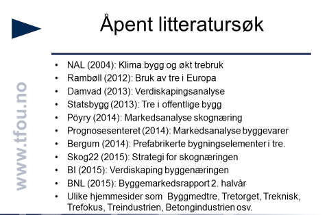 9 Figur 2.1 Datakilder i studien. Presentasjon 8.4.2016 (Kilde: TFoU). I prosjektet er det brukt betydelige ressurser på åpent litteratursøk både i Norge, Sverige og øvrig internasjonalt.