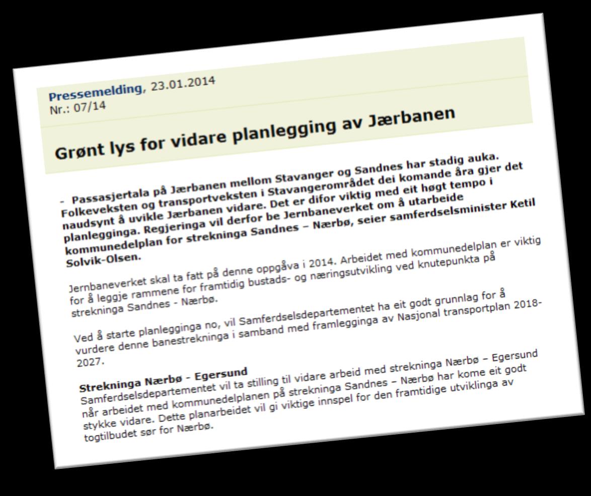 Bestilling av oppdrag Det skal utarbeides kommunedelplan for dobbeltspor på strekningen Sandnes-Nærbø -