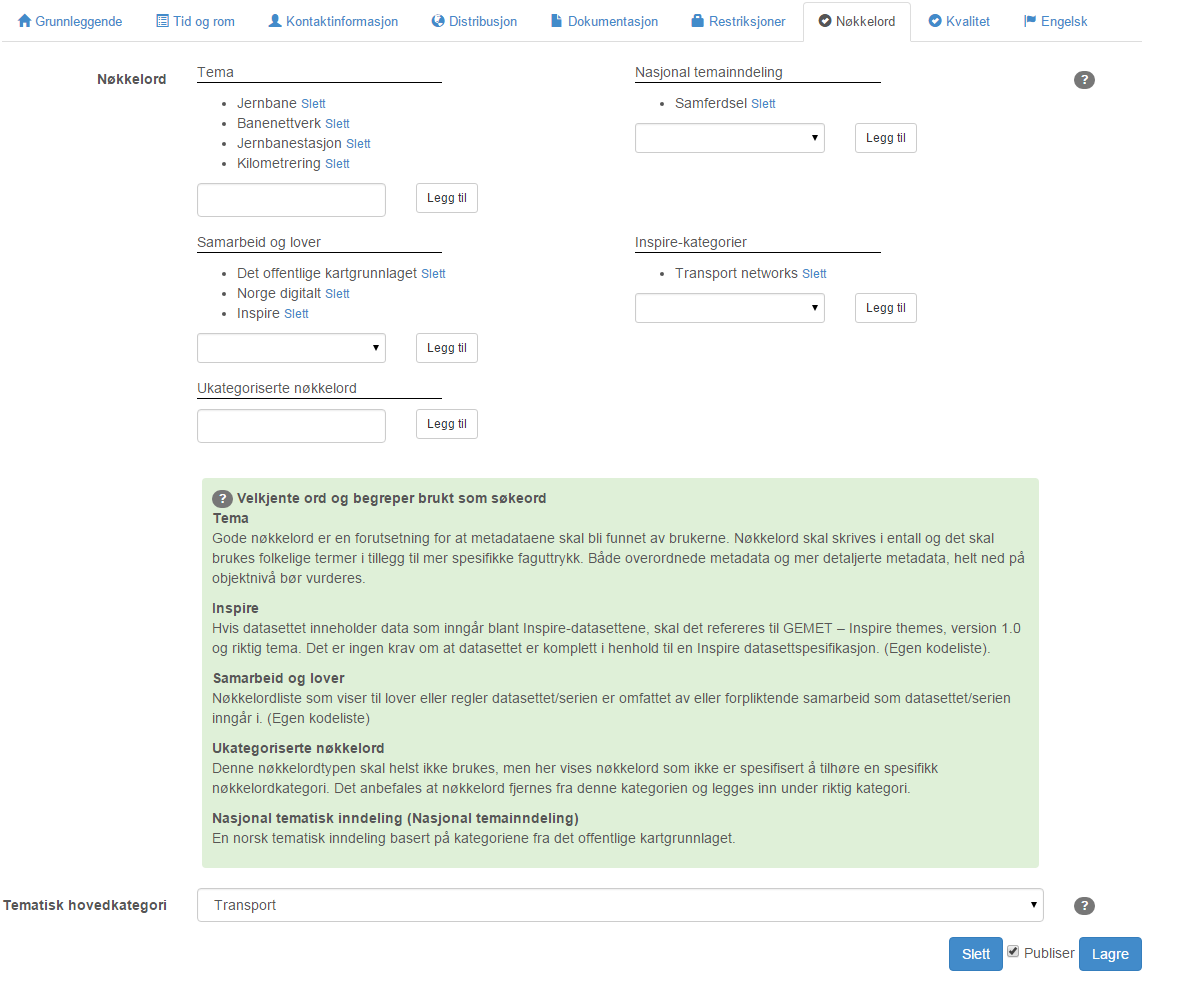 1.7 Arkfane: Nøkkelord: Tema:Her bør en fylle ut ord som beskriver datasettets faglige innhold og som det er sannsynlig at de som er ute etter datasettet vil søke på.