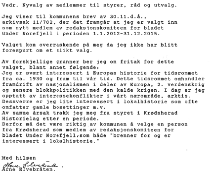 MØTEBOK KOMMUNESTYRET Saksbeh.:Helge Skjeggerud Arkivnr.: 033 Arkivsaknr.:11/757 Utvalg: Møtedato: Saksnr.: KOMMUNESTYRET 24.11.2011 109/11 KOMMUNESTYRET 09.02.