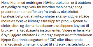 Standarder Kilde: Norsk Klimastiftelse GHG-protokollen viktigste internasjonale standard for klimaregnskap.