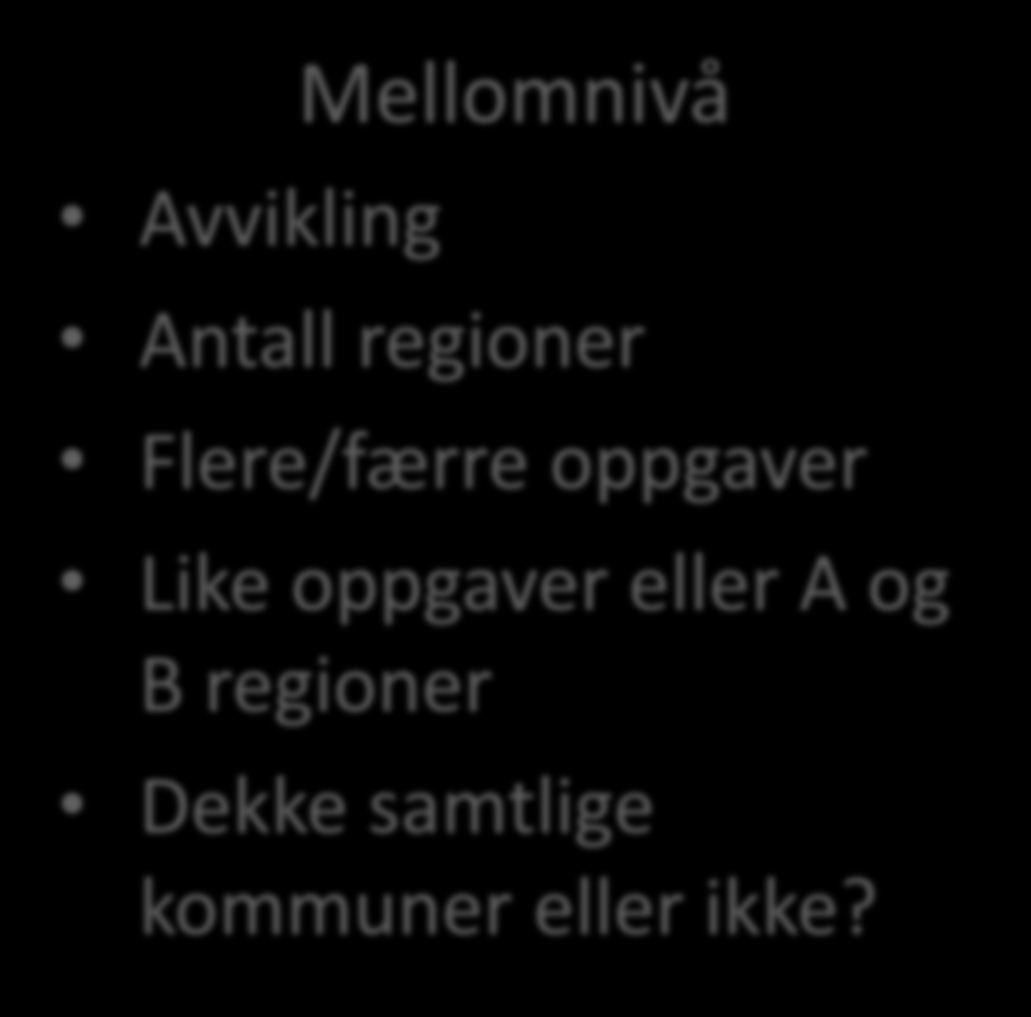 Variable som kan endres Kommuner Antall kommuner Flere/færre oppgaver Like oppgaver eller A og B kommuner?