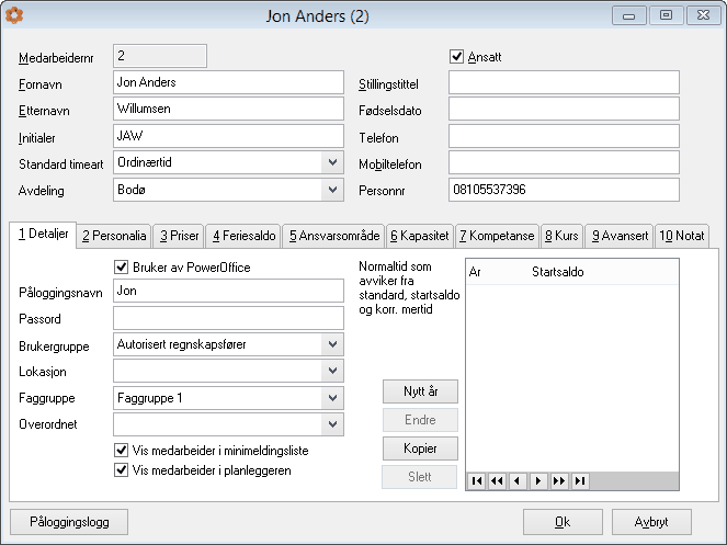 Ajourhold registre 83 Velg Ny og legg inn minimum følgende medarbeideropplysninger: Medarbeidernummer Fornavn Etternavn Standard timeart Brukergruppe Hake for "Ansatt" Hake for "Bruker av