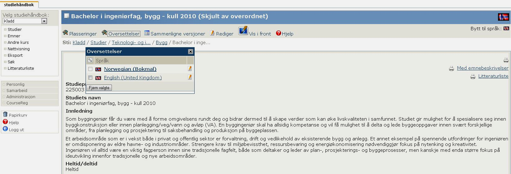 2.2 Gjengangere 2.2.1 Lagre og publisere Etter at emnebeskrivelsen er utfylt, må man huske å lagre det man har skrevet inn. Det er tre knapper + en boks som det skal settes/stå en hake i.