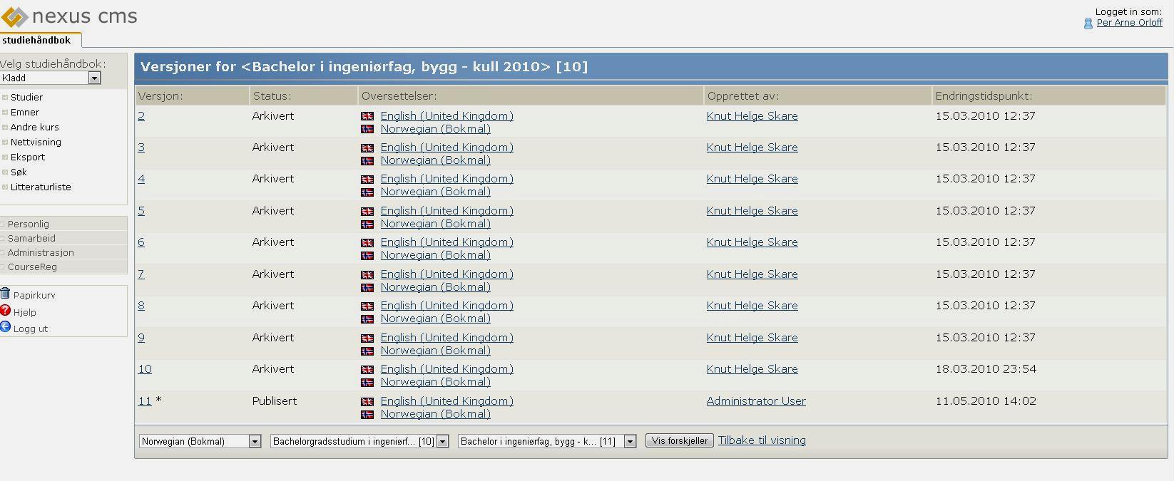 2.2.3 Sammenligne versjoner Skal vise deg tidligere versjoner av studiehåndboken som ligger arkivert og/eller er publisert: (fungerer ikke på nåværende tidspunkt) 2.