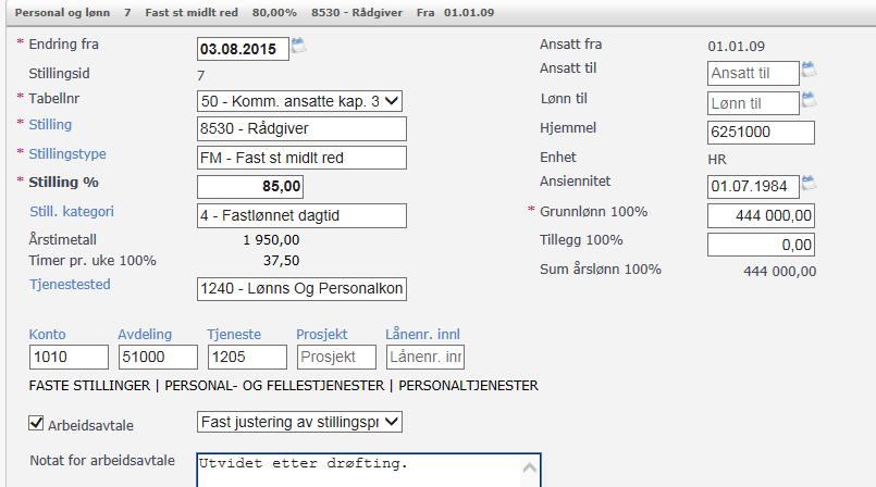 5) Justering av stilling Denne endringen er spesielt aktuelt ved små endringer. Finn den ansatte du skal gjøre endringen for, og velg riktig stillingsid, klikk på Blyanten til høyre.