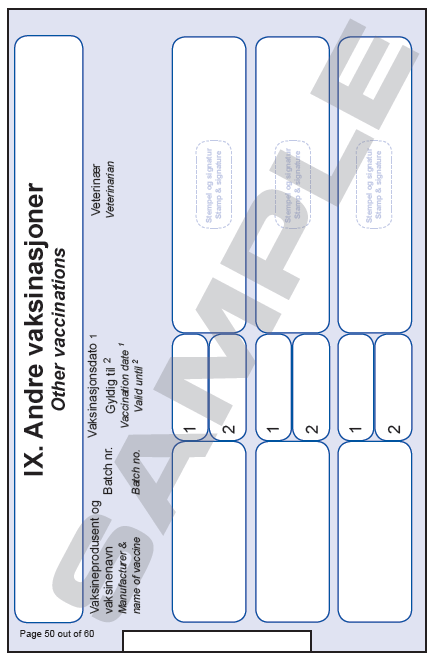 Side 50 53: Andre vaksinasjoner / Other vaccinations Før inn valgfrie vaksiner.. Kolonne nr. 1: Oppgi vaksineprodusent, vaksinenavn og batch nr.