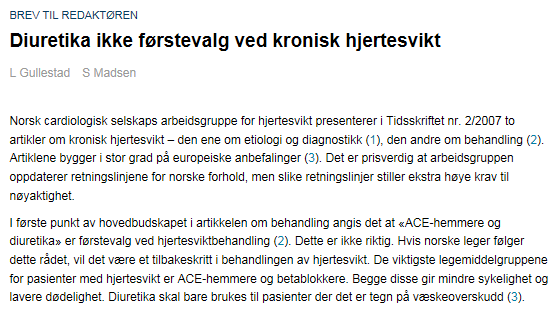 Diuretika ved hjertesvikt Ved lett væskeretensjon kan tiazid være tilstrekkelig.