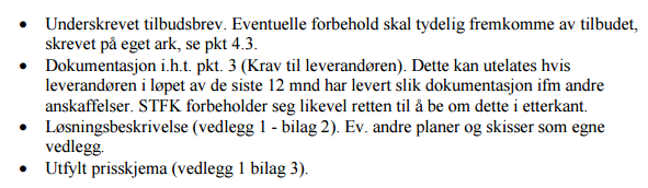 Et komplett tilbud består av Vedlegg 9