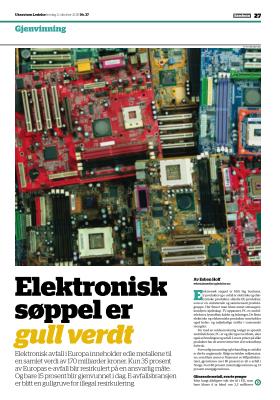 Elektronisk søppel er gull verdt Ukeavisen Ledelse, 02.10.2015 Esben Hoff Side 27-29 Publisert på trykk.