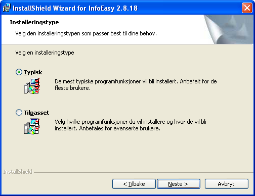 Ved installasjon av InfoEasy starter man setup.exe fra media og går igjennom installasjonsveiviseren. Punktet Installeringstype er viktig å bemerke seg.